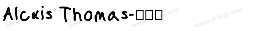 Alcxis Thomas字体转换